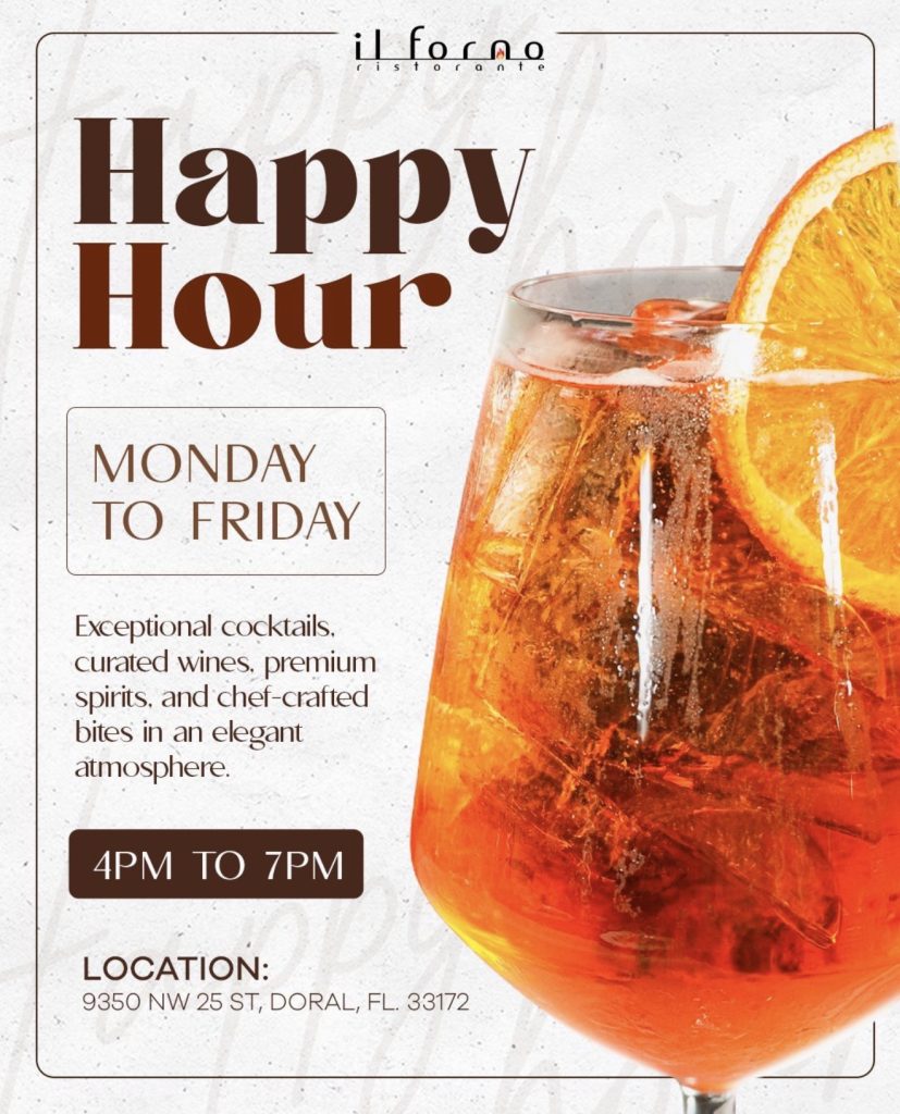 Happy Hour at Il Forno Ristorante in Doral Monday through Friday from 4 PM to 7 PM